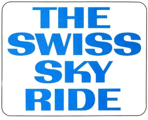 THE SWISS SKY RIDE